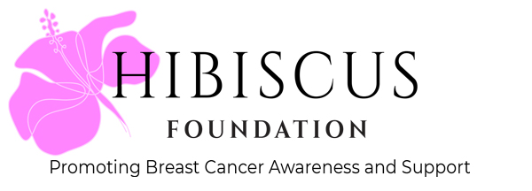 Hibiscus Foundation - Promoting Breast Cancer Awareness and Support